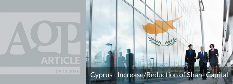 Cyprus Companies | Increase or Reduction of Share Capital?
