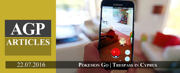 Pokemon Go | Trespass under Cyprus Law