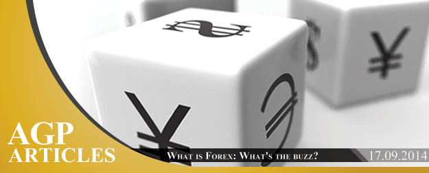 What is Forex – What’s the buzz?