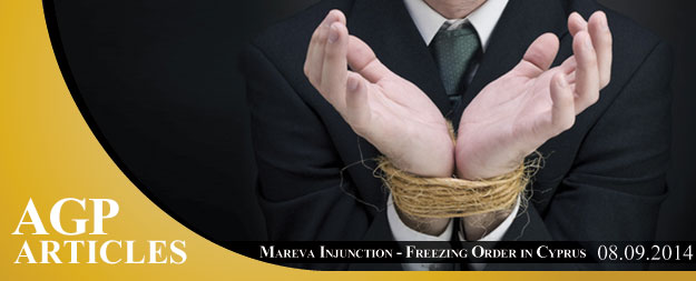 Mareva Injunction – Freezing Order in Cyprus