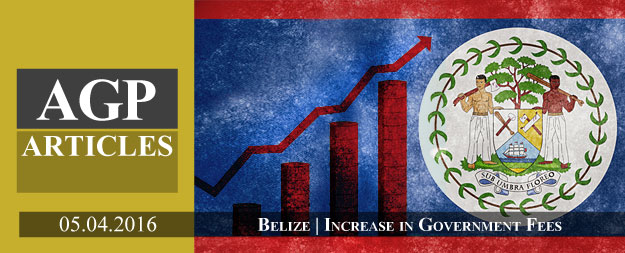 Belize | Increase in Government Fees and Enhanced Due Diligence Requirements