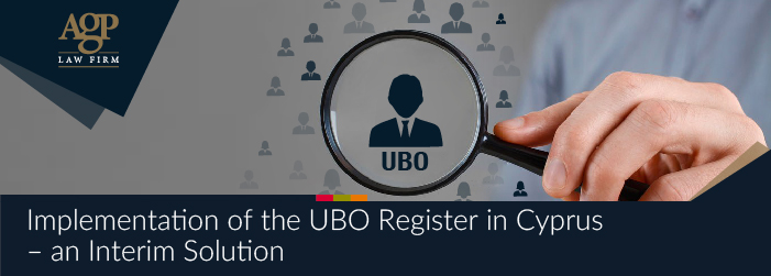 Implementation of the UBO Register in Cyprus – an Interim Solution