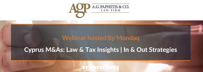 Cyprus M&As: Law & Tax Insights | In & Out Strategies – Webinar