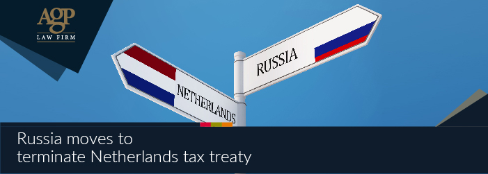 Russia moves to terminate Netherlands tax treaty