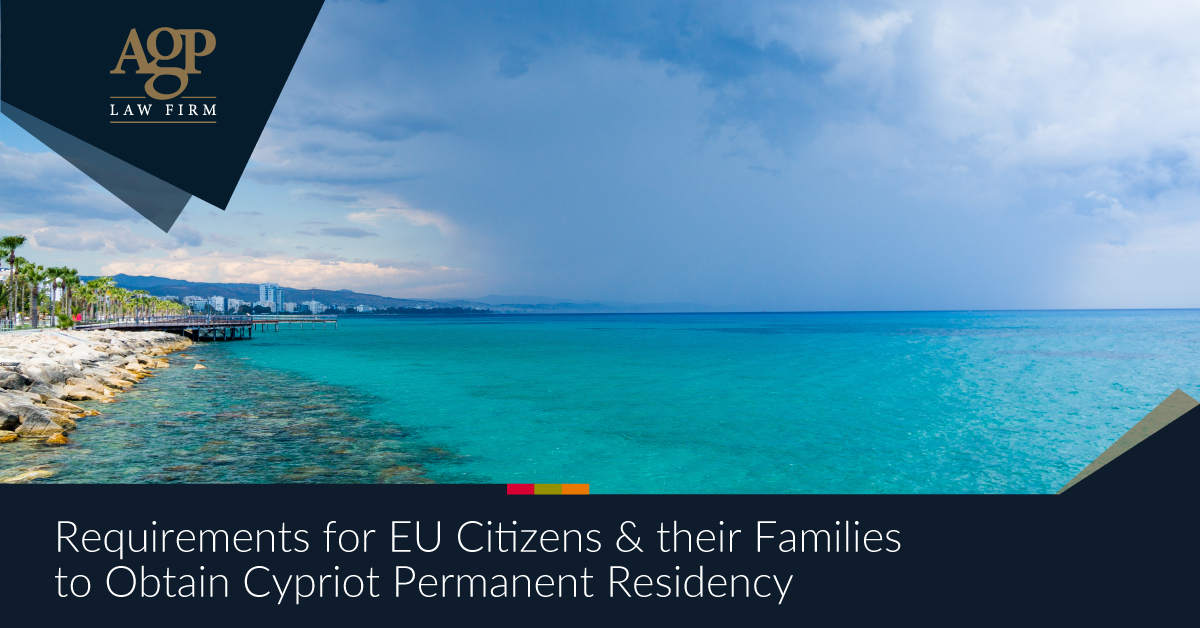 Requirements for EU Citizens & their Families to Obtain Cypriot