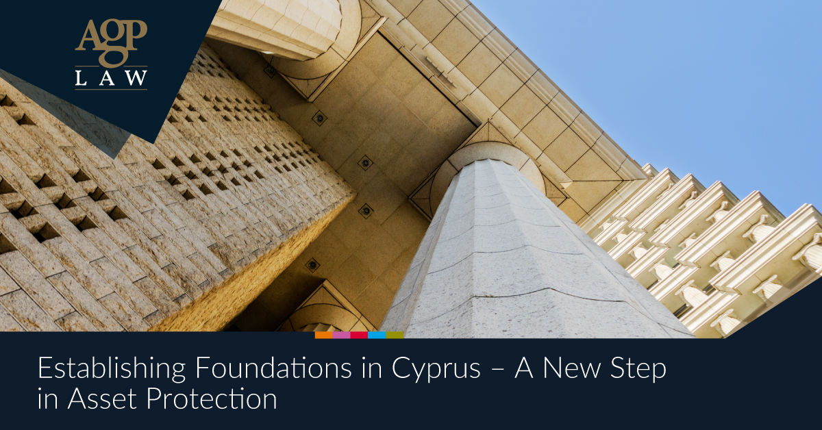 Establishing Foundations in Cyprus A New Step in Asset Protection