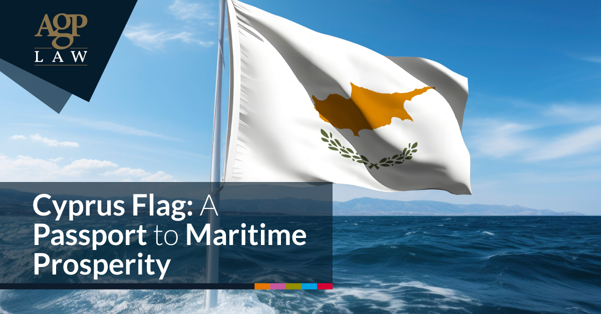 Cyprus Flag A Passport to Maritime Prosperity AGPLAW, A.G. Paphitis